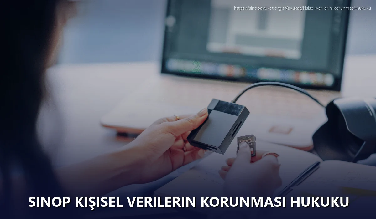 Sinop Kişisel Verilerin Korunması Hukuku